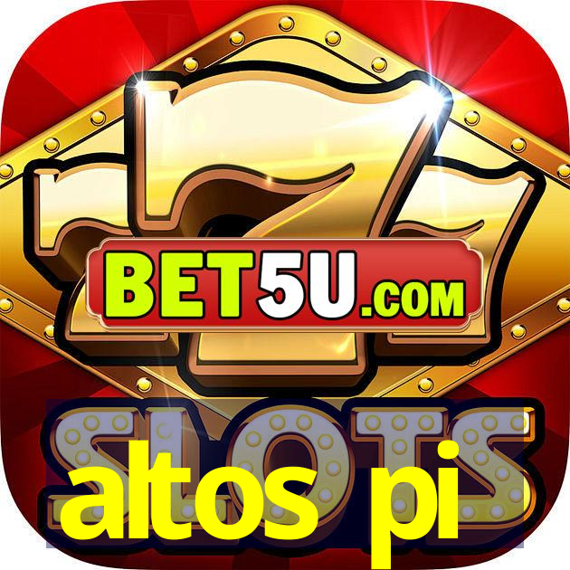 altos pi